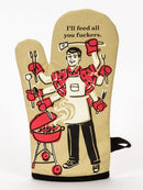 OVEN MITT FEED YOU F*CKERS