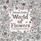 COLORING BOOK WORLD OF FLOWERS