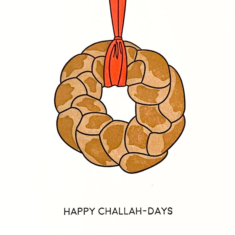 CHANUKAH CARD: HAPPY CHALLAH-DAYS