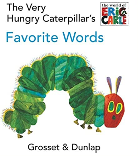 BOARD BOOK VERY HUNGRY CATERPILLAR: FAVORITE WORDS