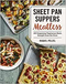 COOKBOOK SHEETPAN SUPPERS: MEATLESS