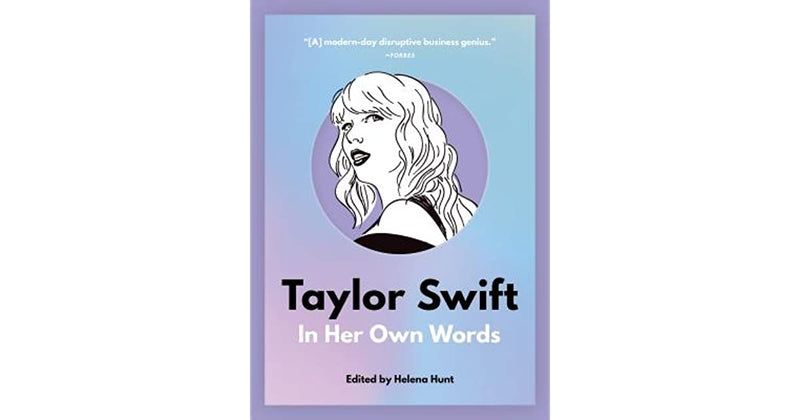 BOOK IN HER OWN WORDS: TAYLOR SWIFT